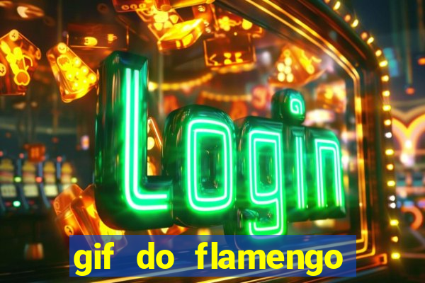 gif do flamengo para celular