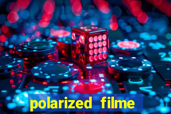 polarized filme completo dublado