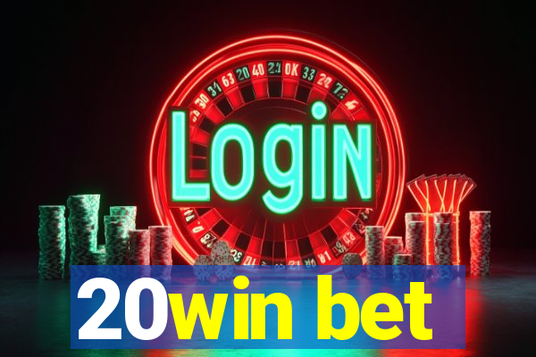 20win bet