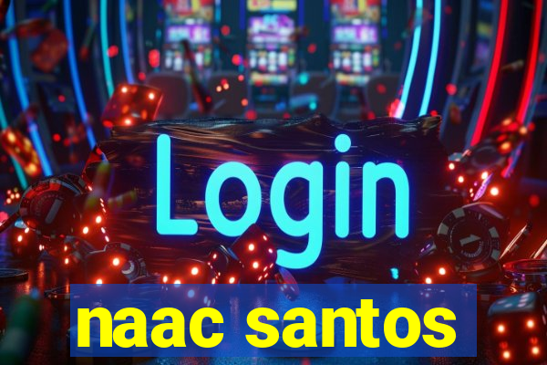 naac santos