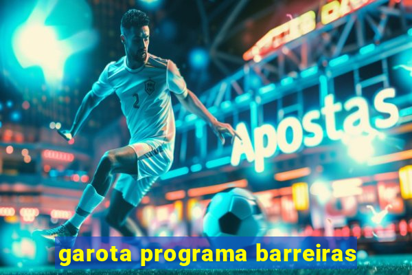 garota programa barreiras