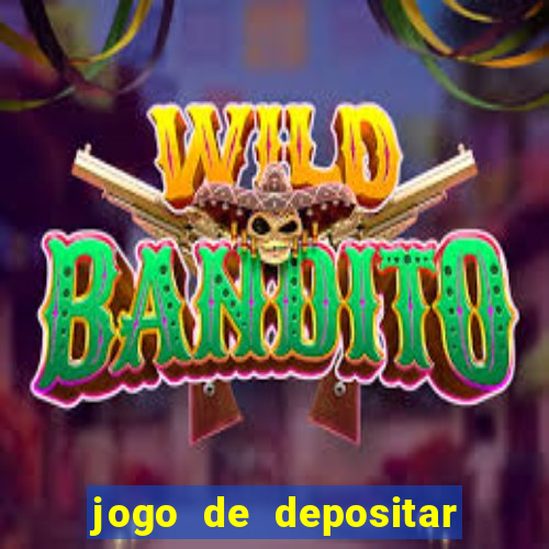 jogo de depositar 5 reais