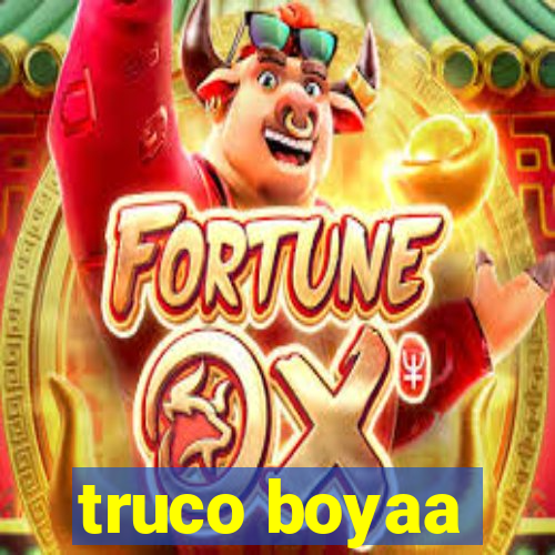 truco boyaa