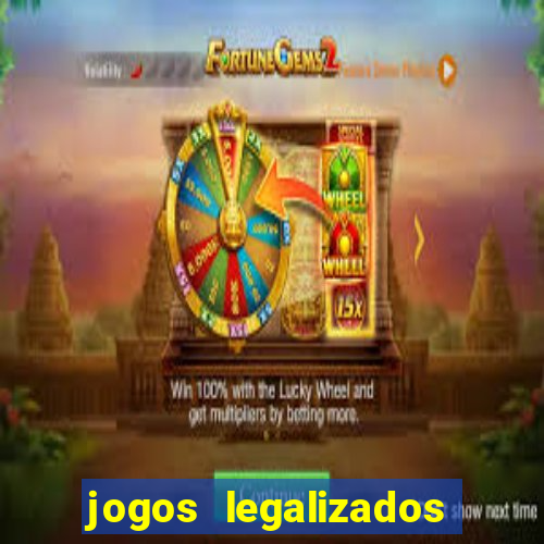 jogos legalizados no brasil