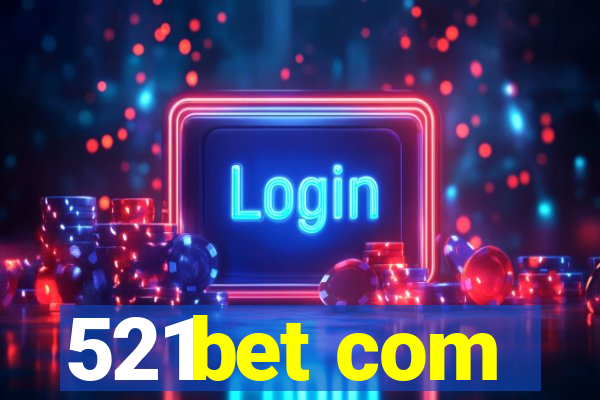 521bet com