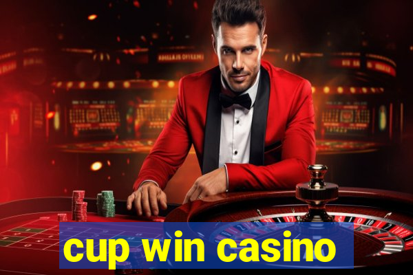 cup win casino