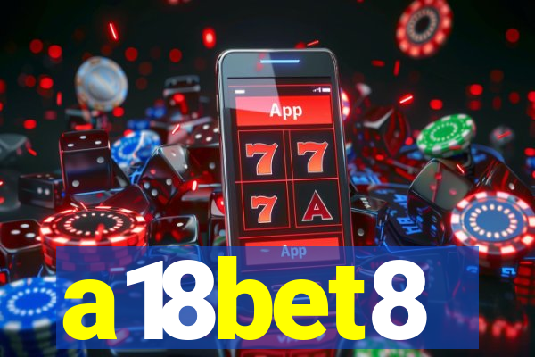 a18bet8