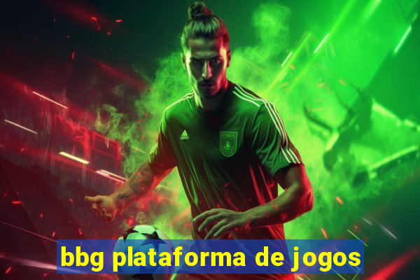 bbg plataforma de jogos