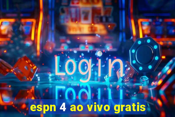 espn 4 ao vivo gratis