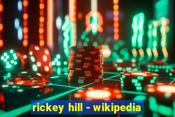 rickey hill - wikipedia