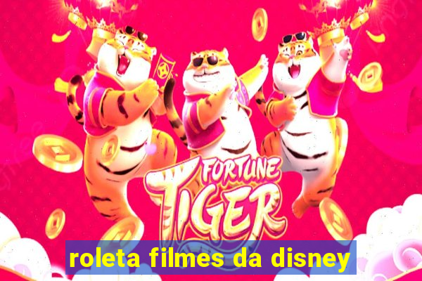 roleta filmes da disney