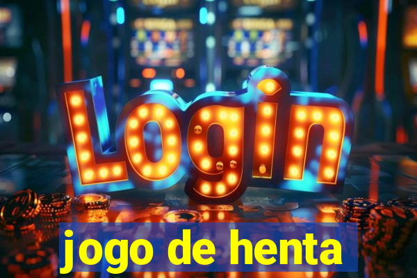 jogo de henta