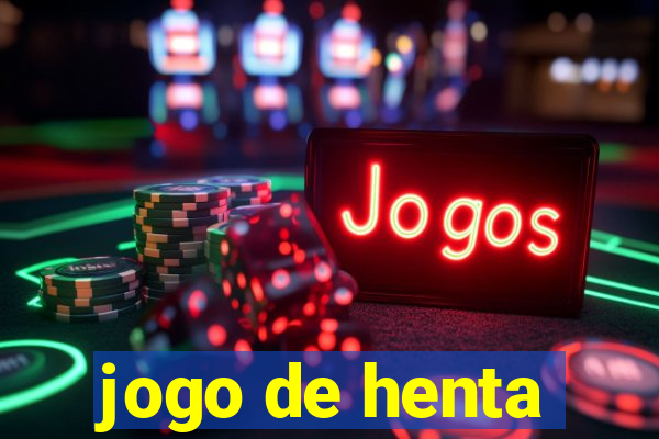 jogo de henta