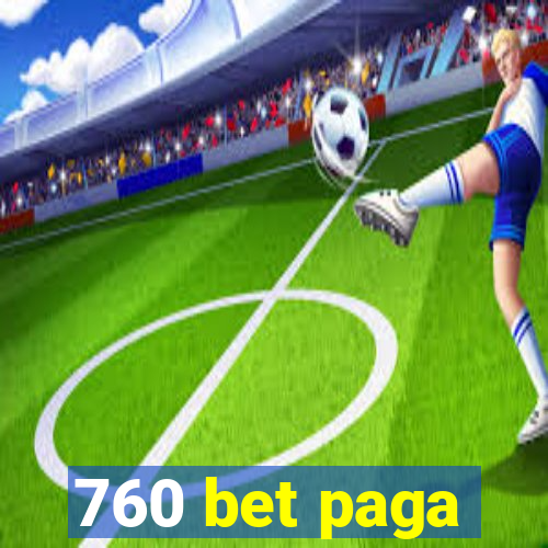 760 bet paga