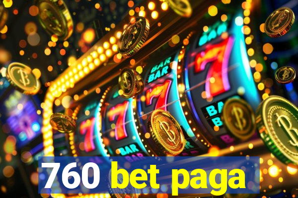 760 bet paga