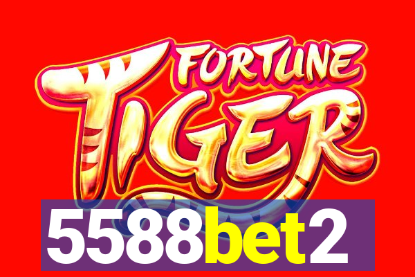 5588bet2