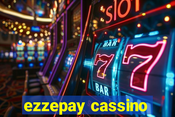 ezzepay cassino