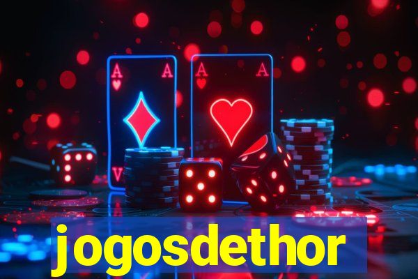 jogosdethor