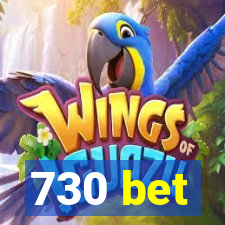 730 bet