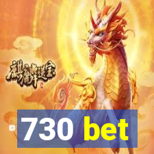 730 bet