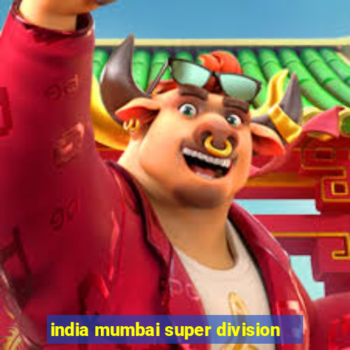 india mumbai super division