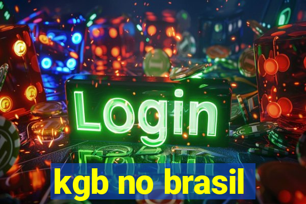 kgb no brasil