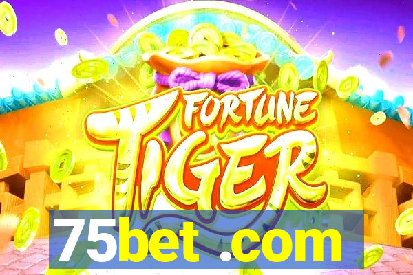 75bet .com