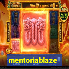 mentoriablaze