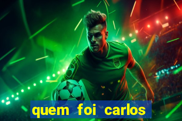 quem foi carlos eduardo fortuna