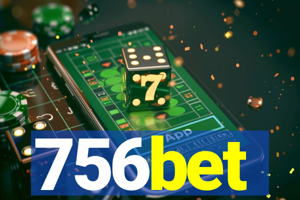 756bet