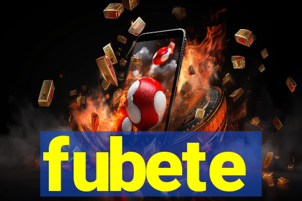 fubete