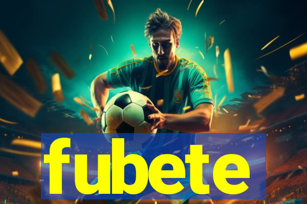 fubete