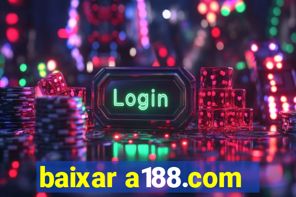 baixar a188.com