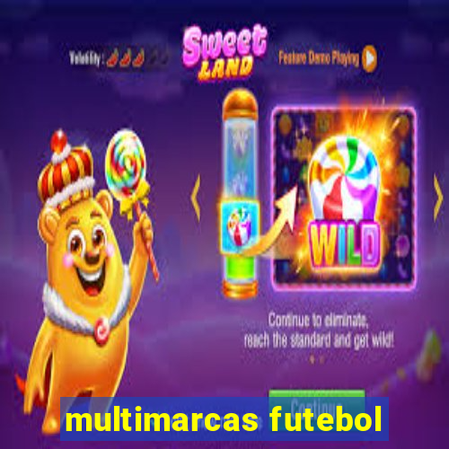 multimarcas futebol