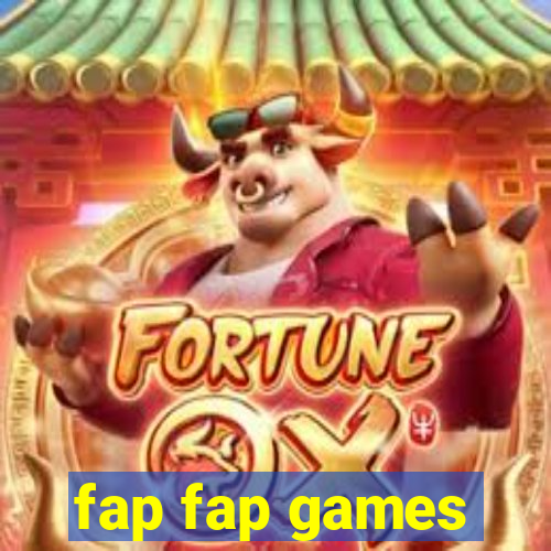 fap fap games