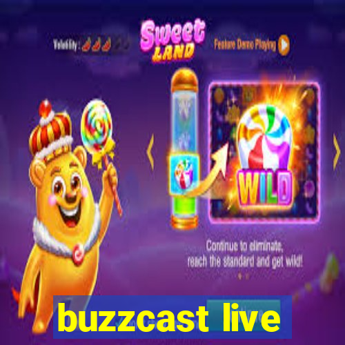 buzzcast live