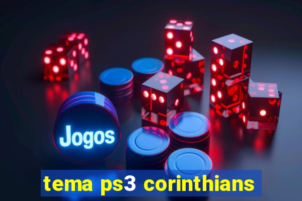 tema ps3 corinthians