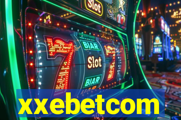 xxebetcom