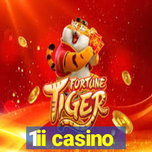 1ii casino