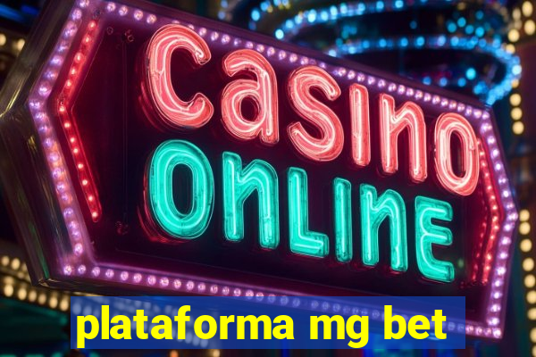 plataforma mg bet