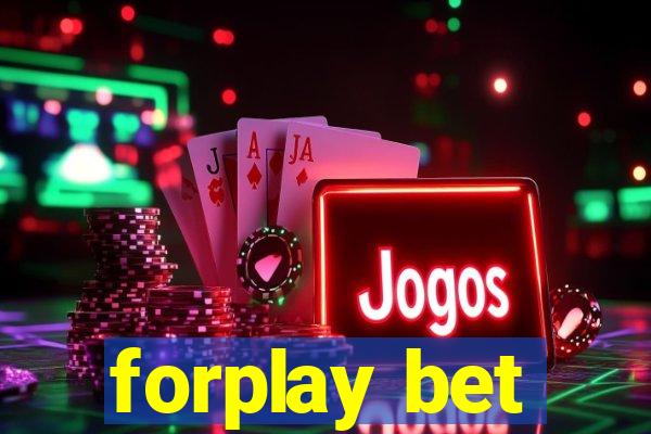 forplay bet