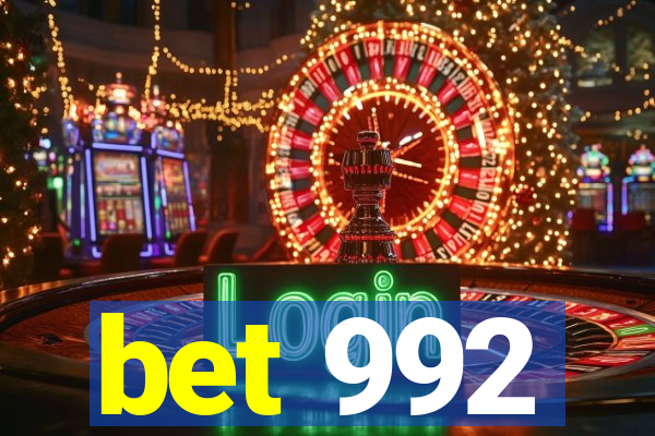 bet 992