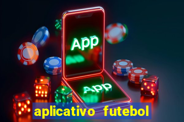 aplicativo futebol da hora 4.5