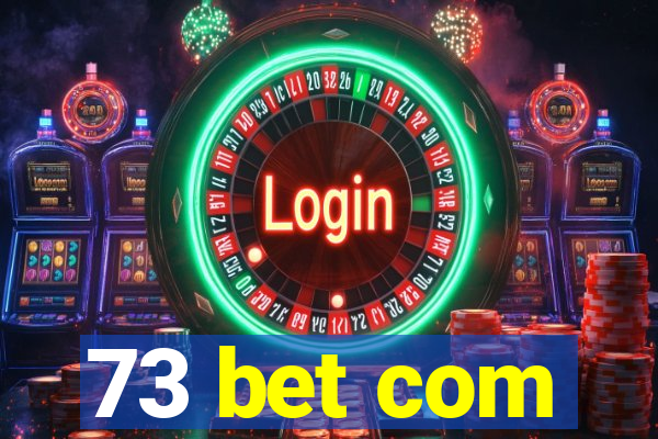 73 bet com