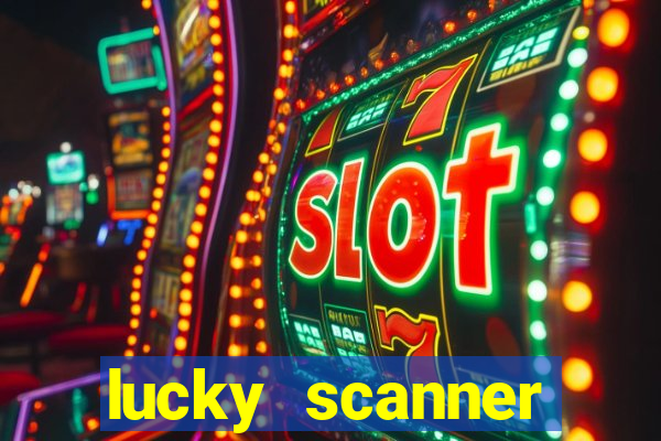 lucky scanner leitor da sorte