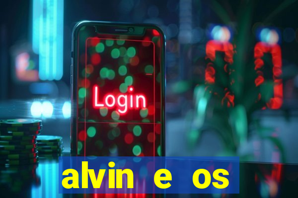 alvin e os esquilos 3 filme completo dublado mega filmes