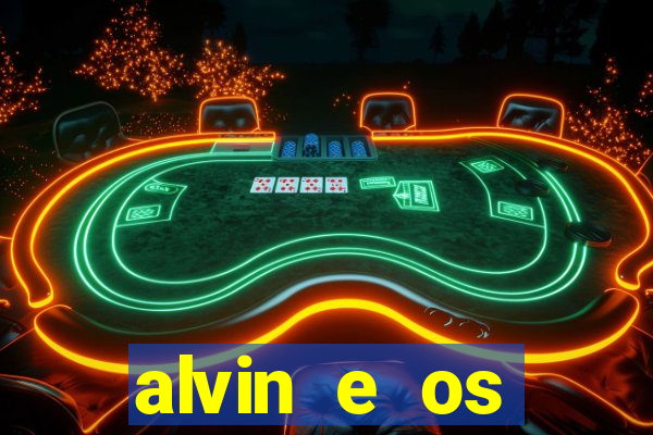 alvin e os esquilos 3 filme completo dublado mega filmes