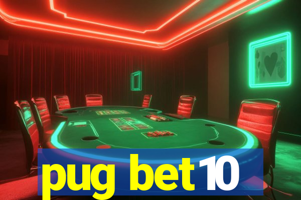 pug bet10