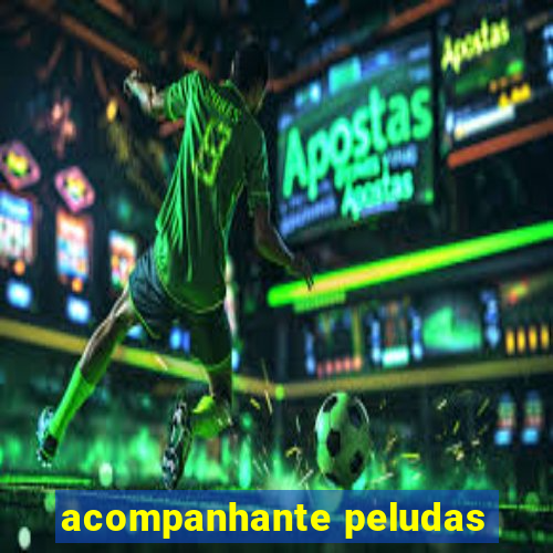 acompanhante peludas