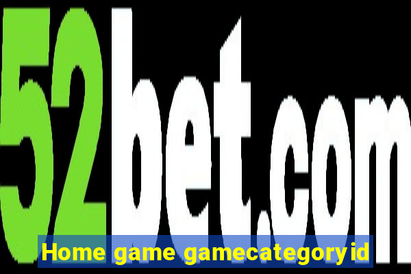 Home game gamecategoryid